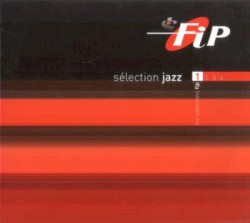 FIP : Sélection Jazz, Volume 1