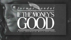 If the Money’s Good