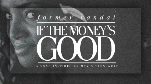 If the Money’s Good