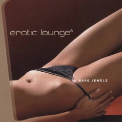 Erotic Lounge 4: Bare Jewels