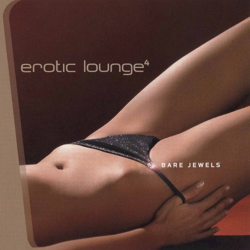 Erotic Lounge 4: Bare Jewels