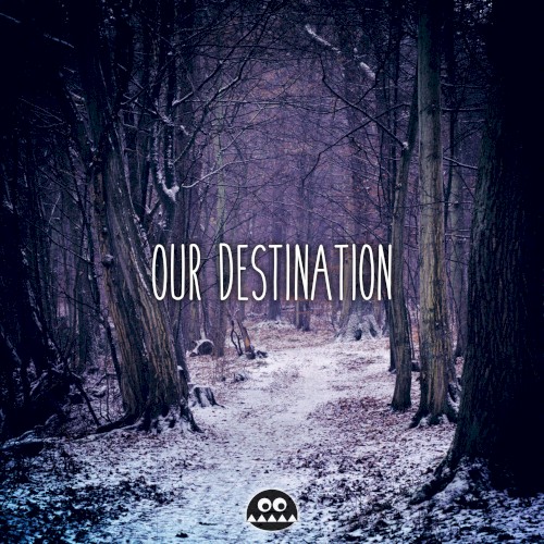 Our Destination