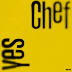 Yes Chef