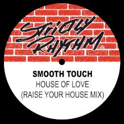 House of Love (Raise Your House mix)