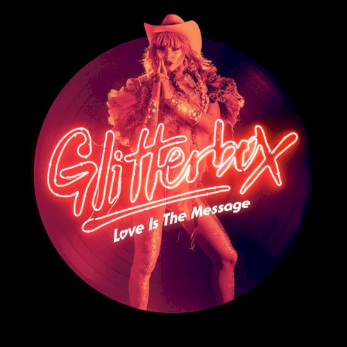 Glitterbox: Love Is the Message