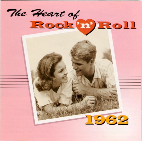 The Heart of Rock ’n’ Roll: 1962