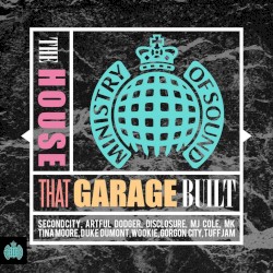 Ministry of Sound: The House That Garage Built