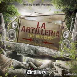 La artillería: The Mixtape, Volume 1