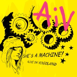 She’s a Machine!
