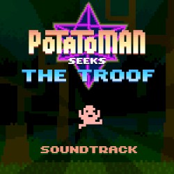 Potatoman Seeks the Troof OST