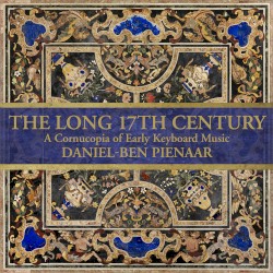 The Long 17th Century: A Cornucopia of Early Keyboard Music