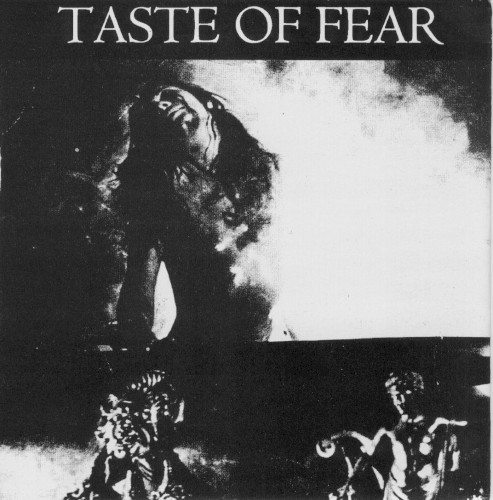 Taste Of Fear / Death Now Death