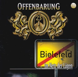 Offenbarung 23 31: Im Netz der Lügen