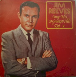 20 Greatest Hits of Jim Reeves, Volume 2