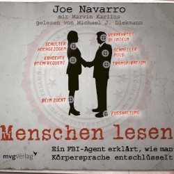 Menschen lesen (Ein FBI-Agent erklärt, wie man Körpersprache entschlüsselt)