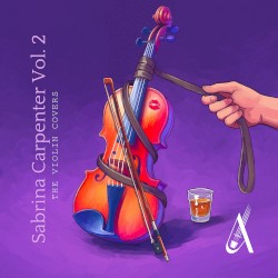 Sabrina Carpenter, Vol. 2 (The Violin Covers)