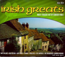 Irish Greats: Music Straight out of Country Pubs!