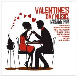 Valentine's Day Music: a Fine Selection of Romantic Classics