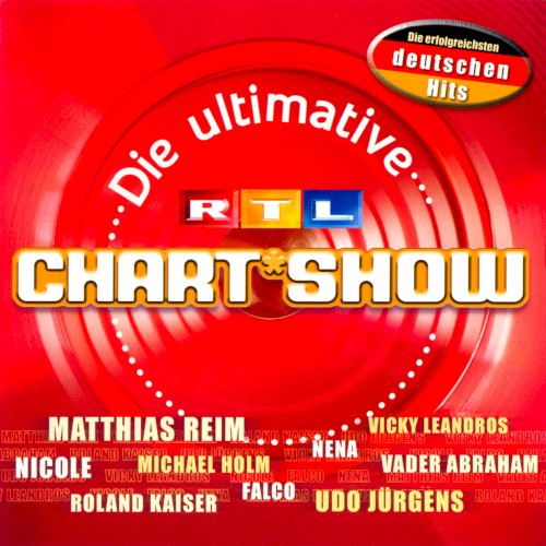 Die ultimative RTL Chart Show: Die erfolgreichsten deutschen Hits