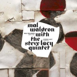 Mal Waldron with The Steve Lacy Quintet