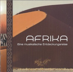 Afrika: Eine musikalische Entdeckungsreise