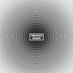 Vibrations Remixes