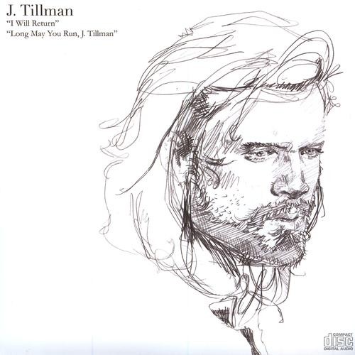 I Will Return / Long May You Run, J. Tillman