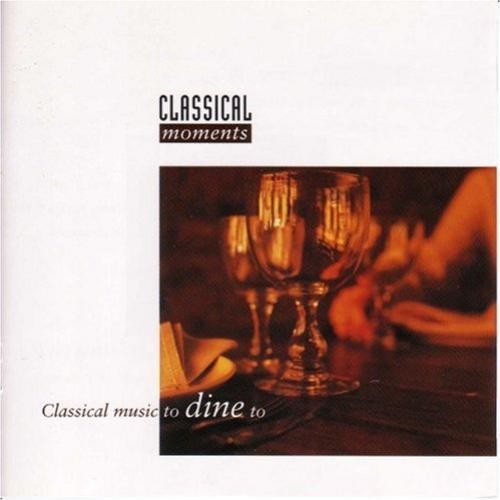 Classical Music to Dine To