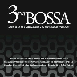 Abre Alas Pra Minha Folia (By The Shine Of Your Eyes)