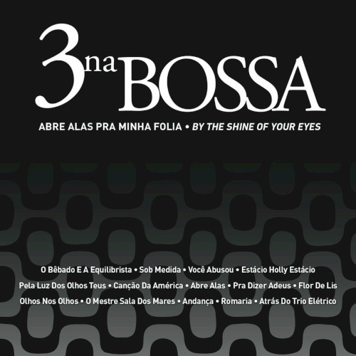 Abre Alas Pra Minha Folia (By The Shine Of Your Eyes)