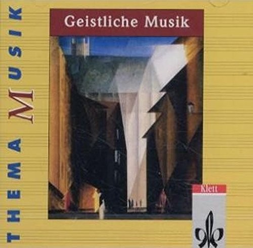 Thema Musik: Geistliche Musik