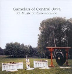 Gamelan of Central Java: XI. Music of Remembrance