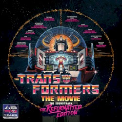 The Transformers: The Movie: The Soundtrack: The Reformatted Edition