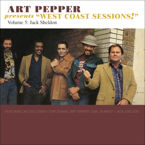 Art Pepper Presents West Coast Sessions, Vol. 5: Jack Sheldon