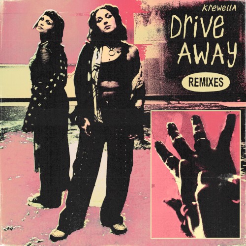 Drive Away (The Remixes)