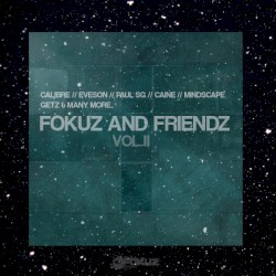 Fokuz & Friendz, Volume 2