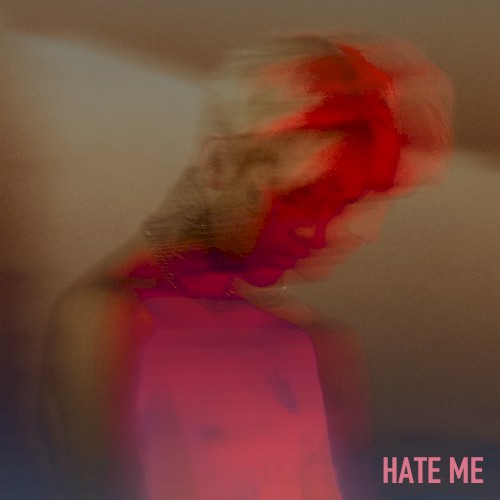HATE ME
