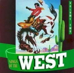 Songs of the West, Vol. 2: Silver Screen Cowboys