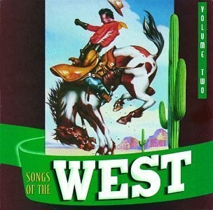 Songs of the West, Vol. 2: Silver Screen Cowboys