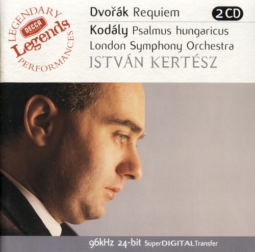 Dvořák: Requiem / Kodály: Psalmus Hungaricus