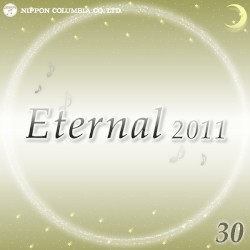 Eternal 2011 30 (オルゴールミュージック)