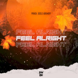 Feel Alright
