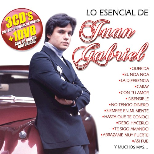 Lo esencial de Juan Gabriel