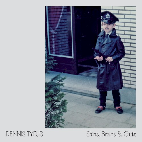 Skins, Brains & Guts / Oi in Eupen
