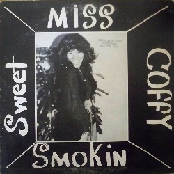 Sweet Miss Coffy Smokin