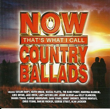 Now That’s What I Call Country Ballads