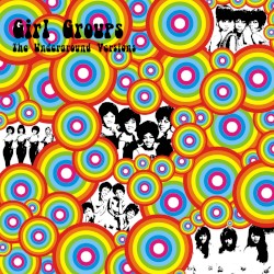 Girls Groups - Underground Versions