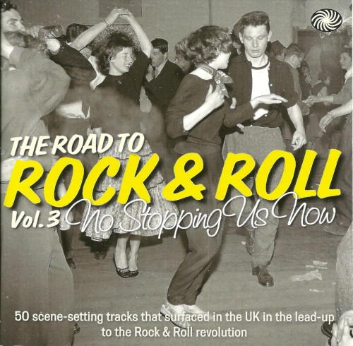 The Road to Rock and Roll, Vol. 3: No Stopping Us Now 1954–1955