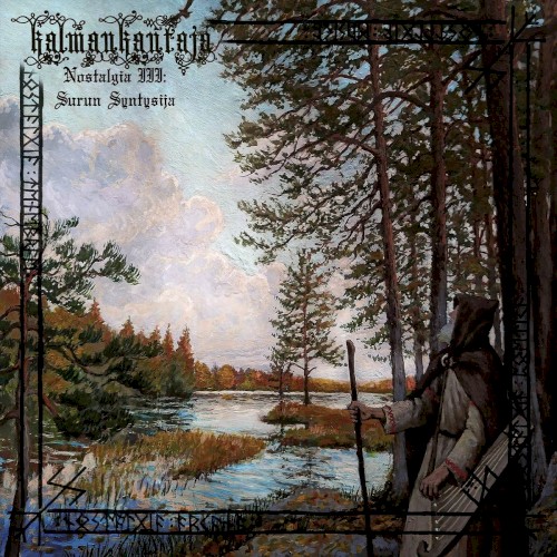 Nostalgia III: Surun syntysija