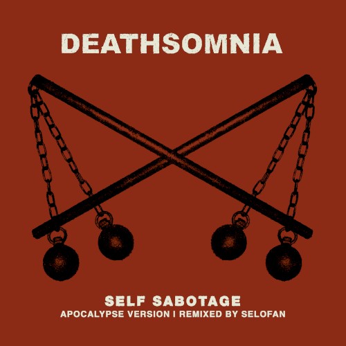 Self Sabotage (Apocalypse version by Selofan)